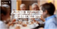 Torna a Roma 'Il pranzo di Ferragosto 2025', Bonaccorsi: "Gesto di comunità contro solitudine anziani"
