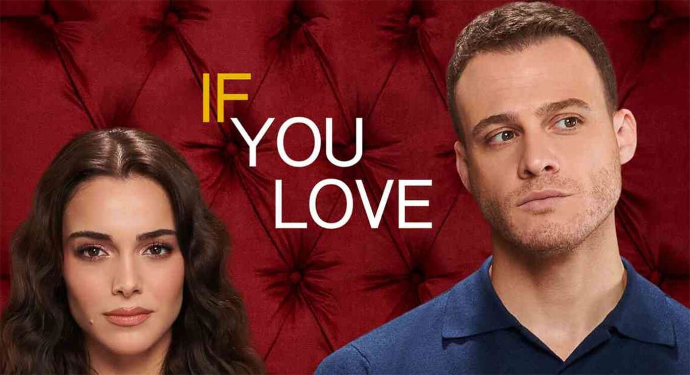 If You Love – Anticipazioni dal 5 all'8 agosto: tra segreti di famiglia e nuove identità