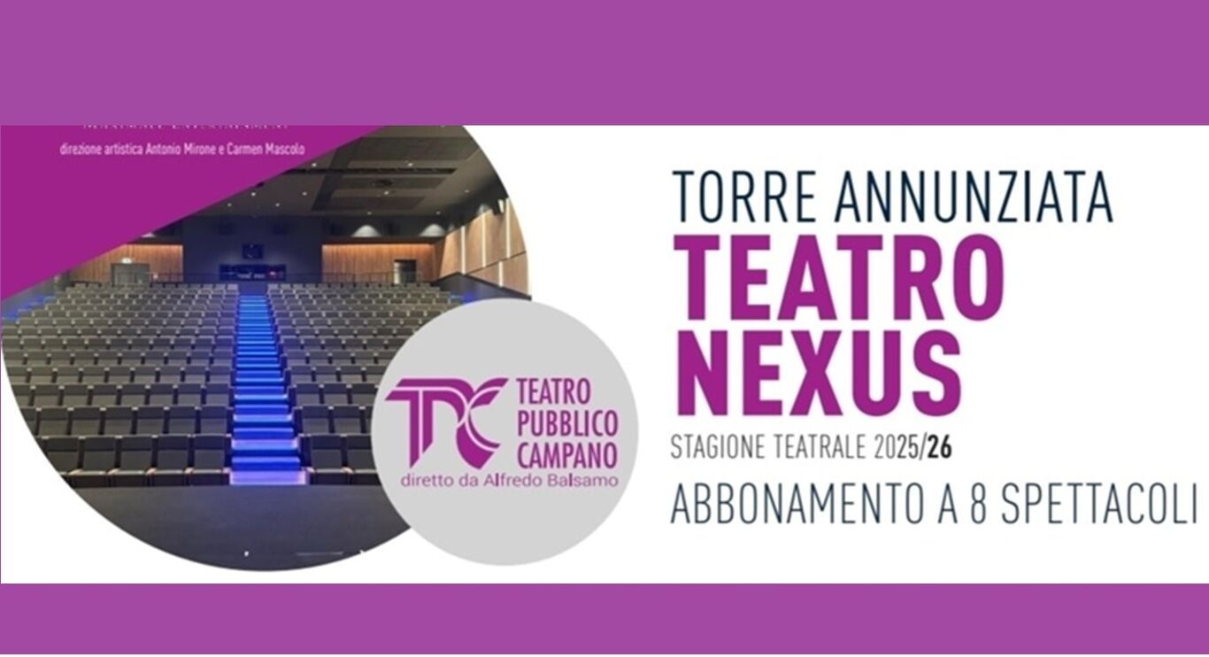 Torre Annunziata - Rassegna teatrale al Nexus: al via l'acquisto degli abbonamenti