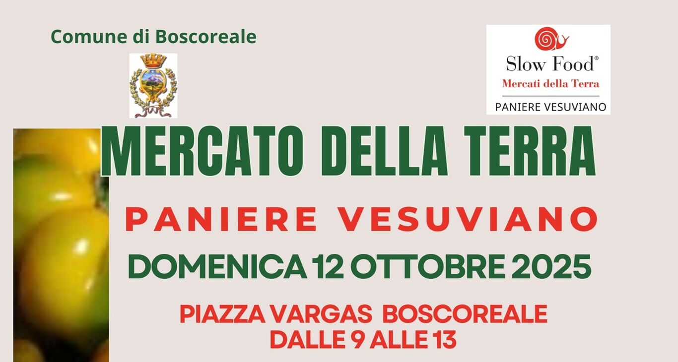 Boscoreale - Mercato della Terra - Paniere Vesuviano domenica 12 ottobre in piazza Vargas