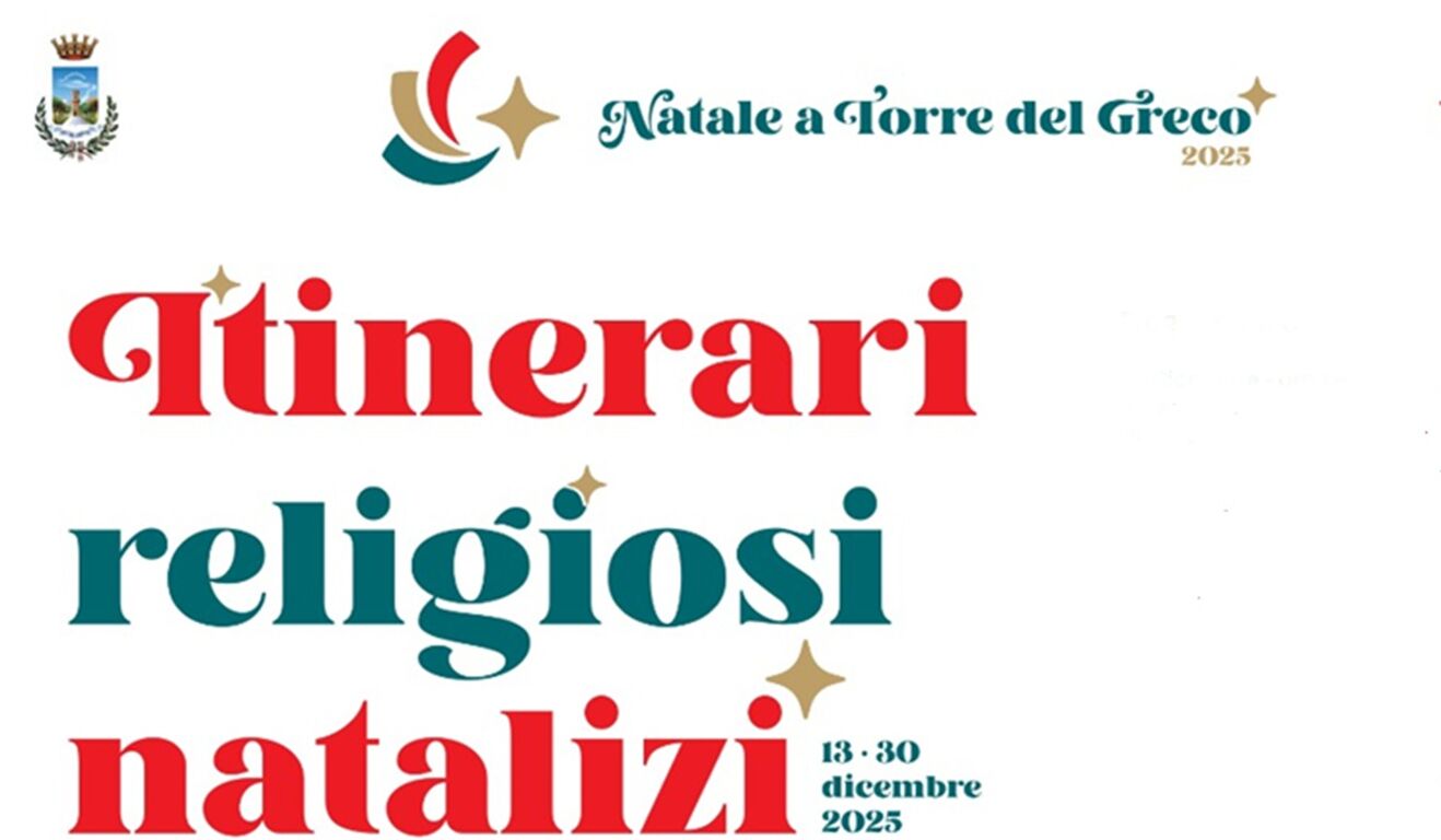 Torre del Greco - Al via gli “Itinerari religiosi natalizi”: 12 eventi tra musica, teatro e spiritualità