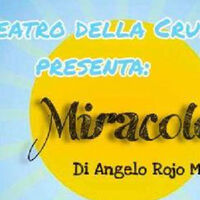 Torre Annunziata – Al Teatro San Francesco la compagnia Il Teatro della Crusca di Baronissi in scena con “Miracolo”