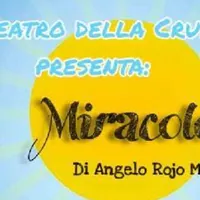 Torre Annunziata – Al Teatro San Francesco la compagnia Il Teatro della Crusca di Baronissi in scena con “Miracolo”