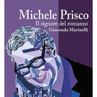 Omaggio a Michele Prisco, Gioconda Marinelli presenta il nuovo volume alla libreria Raffaello