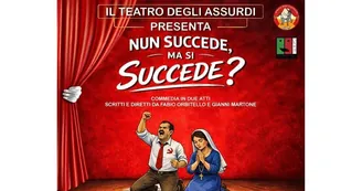Torre Annunziata - “Non succede… ma se succede?”, commedia brillante al Teatro Sanfrancesco