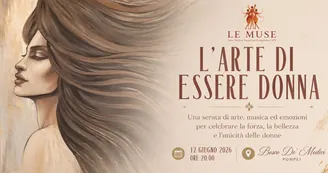 L'arte di essere donna, torna a Pompei la serata che celebra talento, emozioni e solidarietà