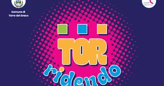 TorRidendo 2026, a Torre del Greco arrivano i big della comicità: ecco il programma