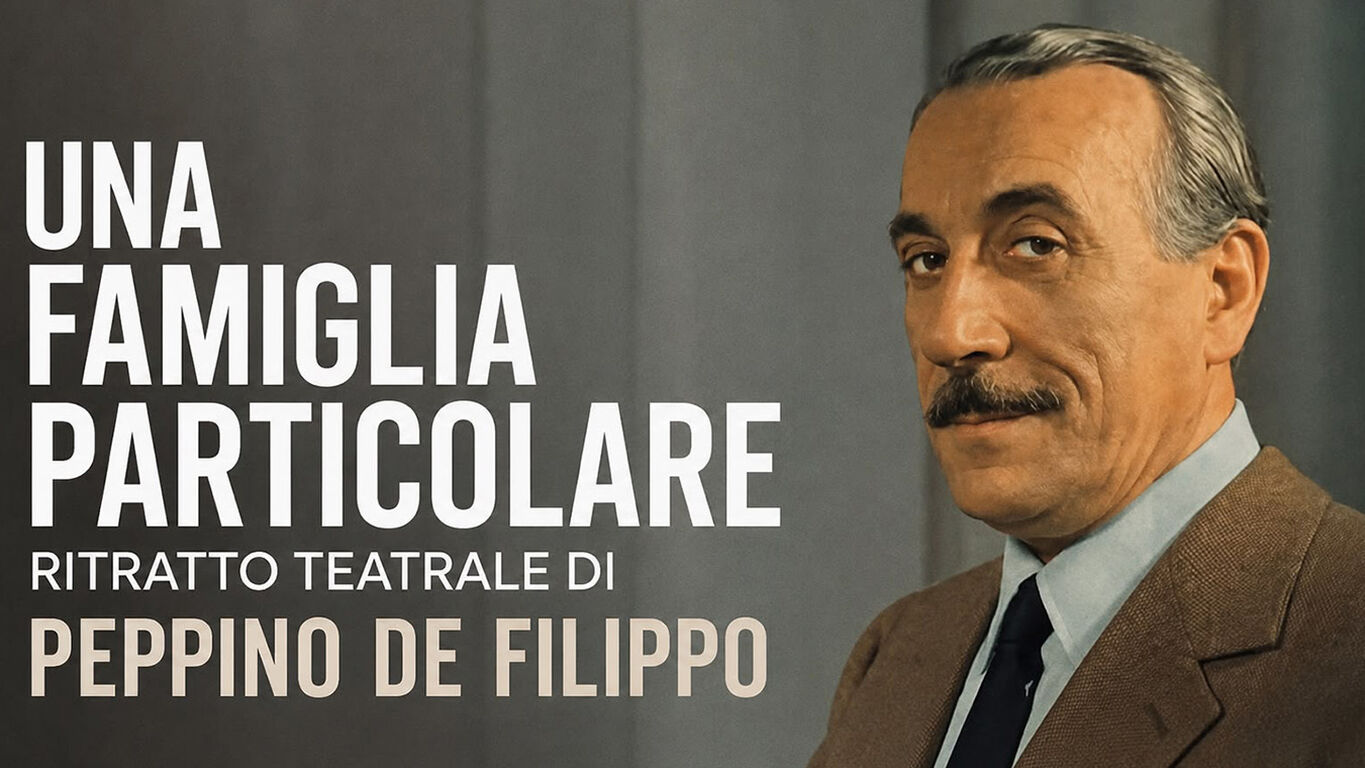 Al Festival delle Ville Vesuviane "Una famiglia particolare", opera che racconta Peppino De Filippo