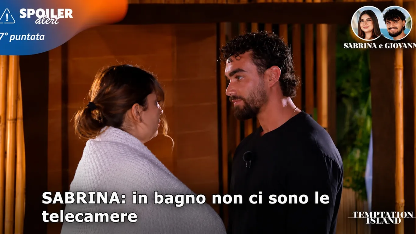 Temptation Island, Sabrina spiazza Lory: «Andiamo in bagno, lì non ci sono telecamere». La reazione del tentatore