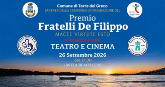 Torre del Greco, torna il Premio Fratelli De Filippo: la IX edizione tra arte, cultura e memoria