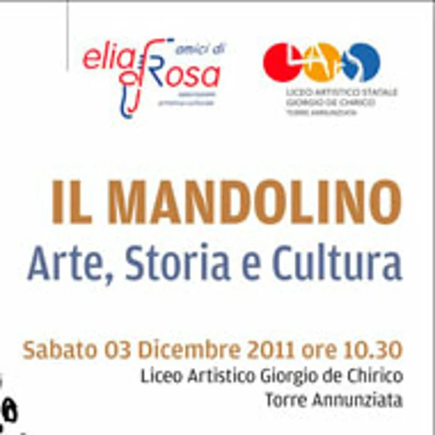 "Il mandolino. Arte, Storia e Cultura". Convegno al liceo artistico "de Chirico"