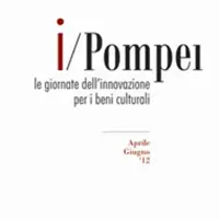 Pompei. "IPompei", workshop sui beni culturali 