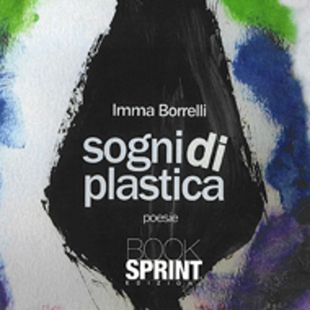I sogni di plastica di Imma Borrelli