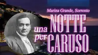 Sorrento - Torna "Una Notte per Caruso" a Marina Grande