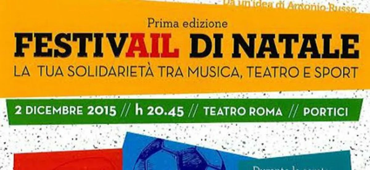Portici - Al teatro Roma il FestivAIL: musica, cabaret, sport e solidarietà