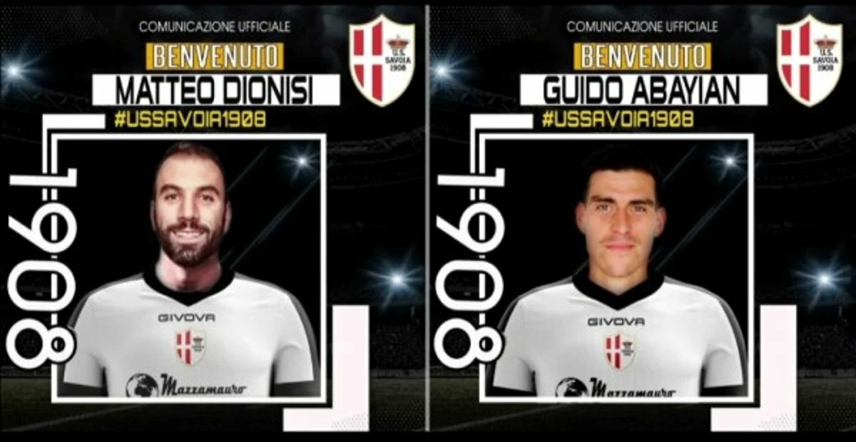 Savoia, doppio colpo di mercato: arrivano Dionisi e Abayan