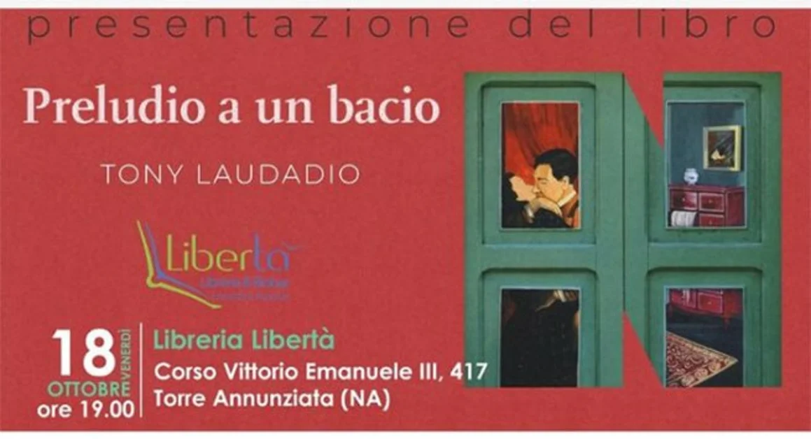 Torre Annunziata - "Preludio a un bacio", il romanzo di Tony Laudadio