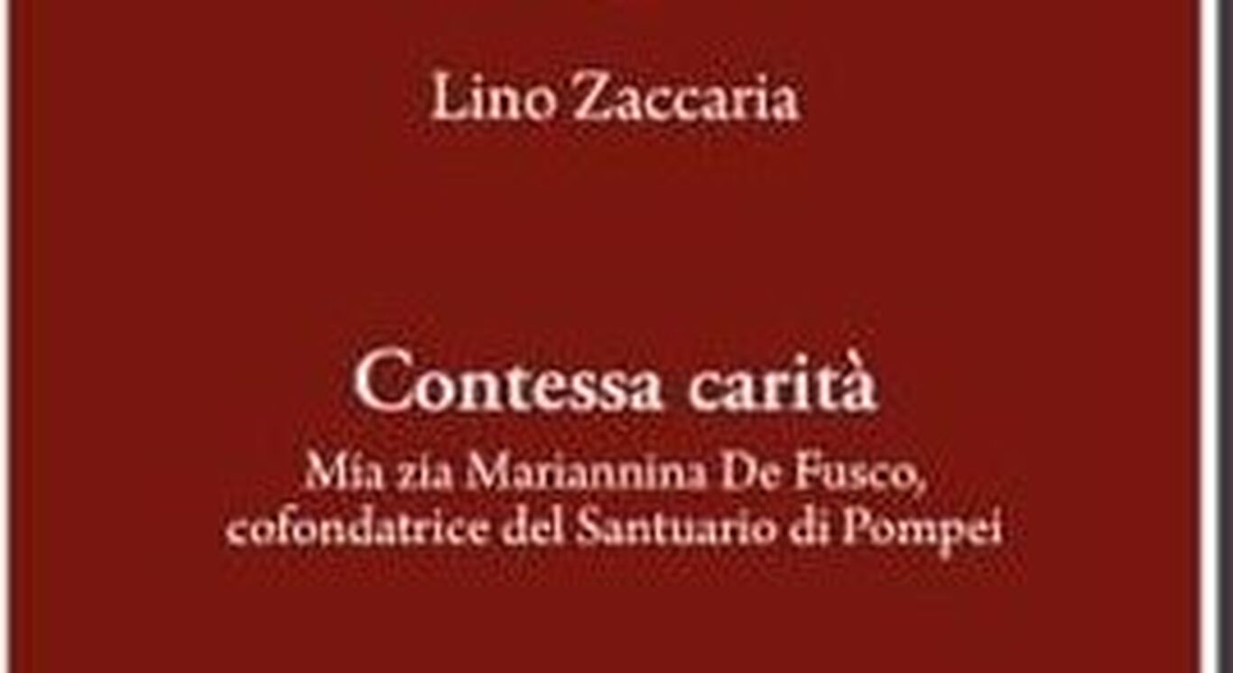 “Contessa carità”, Lino Zaccaria racconta la cofondatrice del Santuario di Pompei