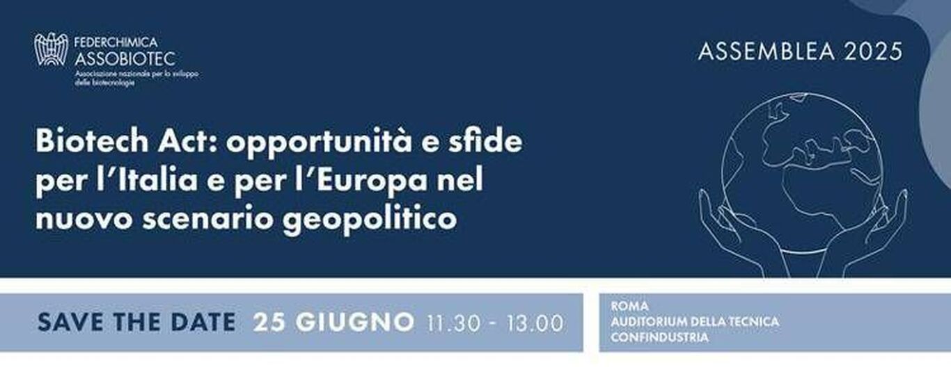 Biotech Act e futuro di Europa e Italia al centro Assemblea Assobiotec-Federchimica 2025